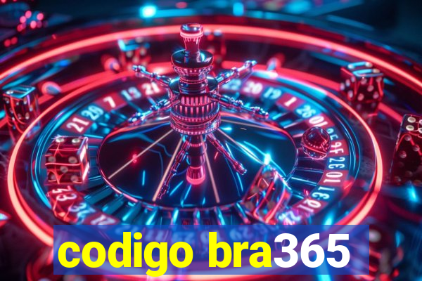 codigo bra365